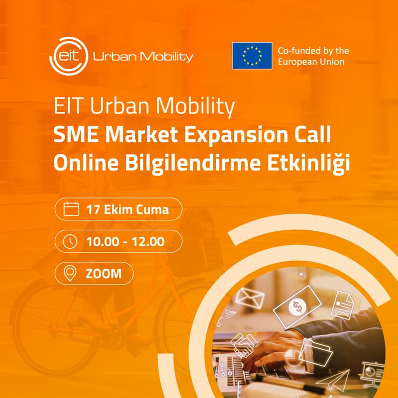 Cover Image for EIT Urban Mobility SME Market Expansion Call Online Bilgilendirme Etkinliği