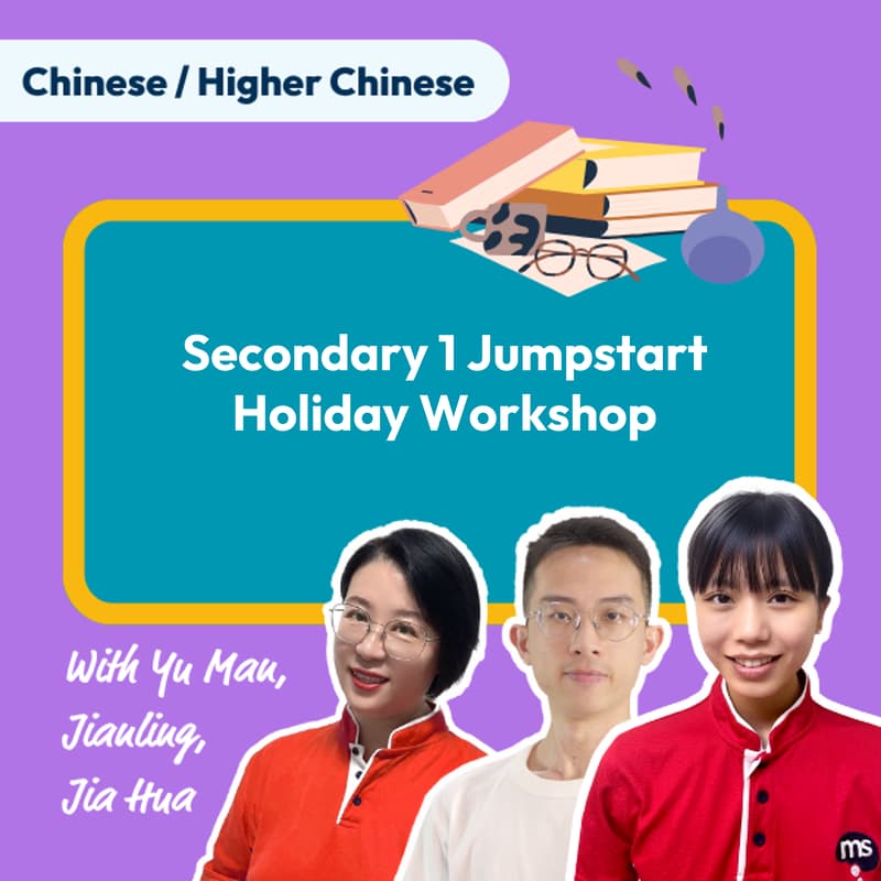 Cover Image for Mind Stretcher Secondary 1 Jumpstart Holiday CHINESE / HIGHER CHINESE Workshop | Head of Chinese Yu Man