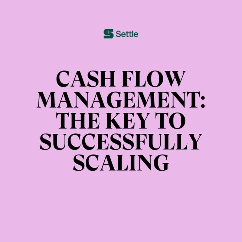 Cover Image for Cash Flow Management: The Key to Successfully Scaling