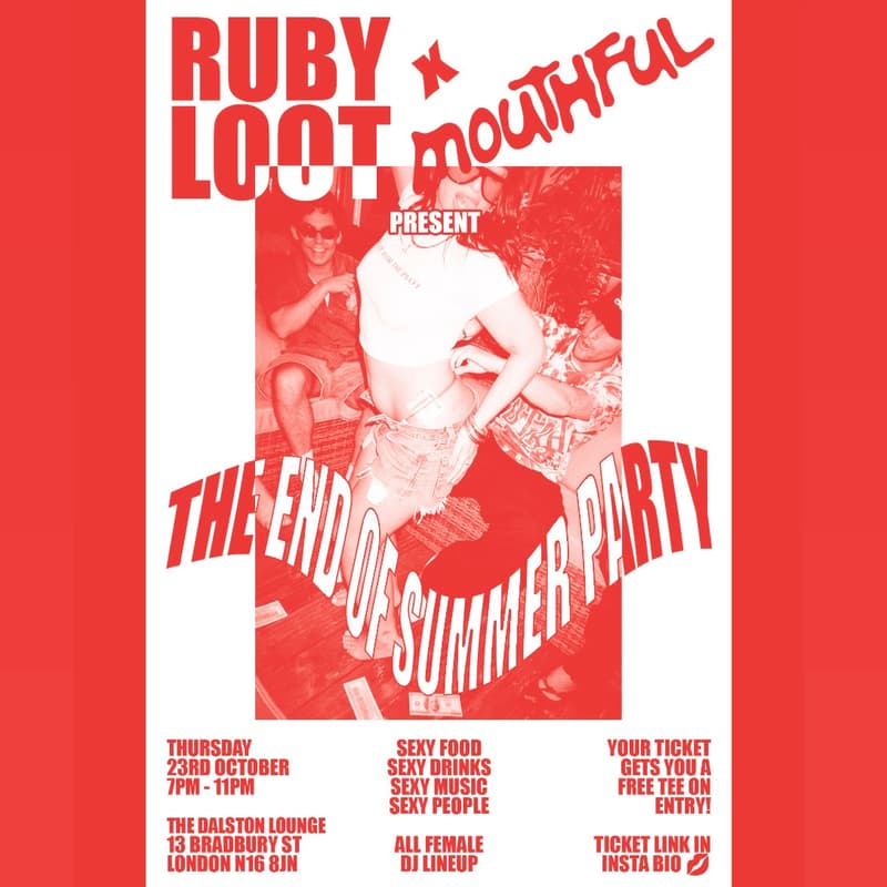 Cover Image for The Ruby Loot x Mouthful END OF SUMMER PARTY ❤️🔥🪩🫦