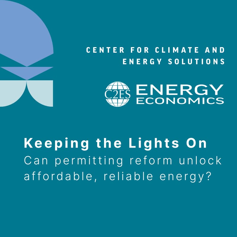 Cover Image for Keeping the Lights On: Can permitting reform unlock affordable, reliable energy?