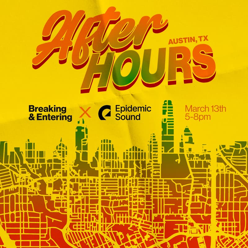 Cover Image for Breaking & Entering After Hours Happy Hour with Epidemic Sound
