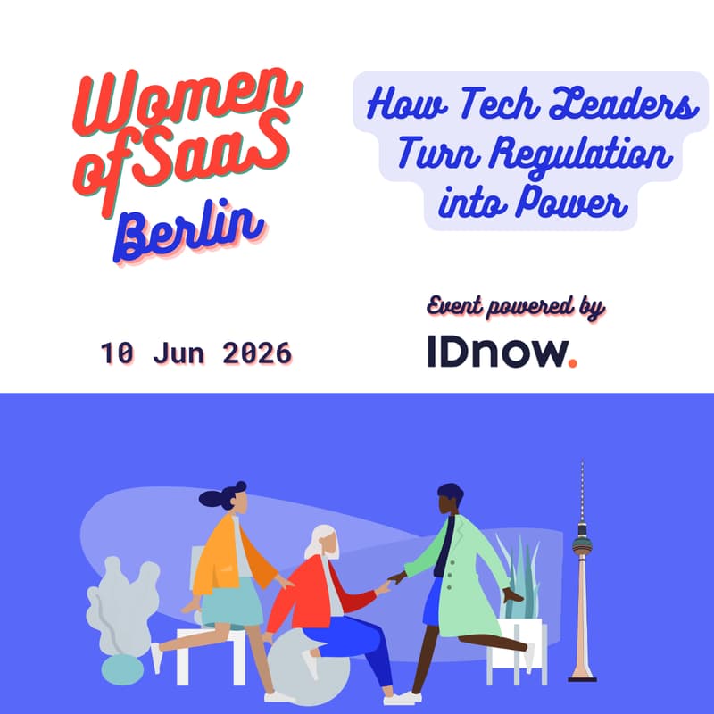 Cover Image for Women of SaaS Berlin – How Tech Leaders Turn Regulation into Power