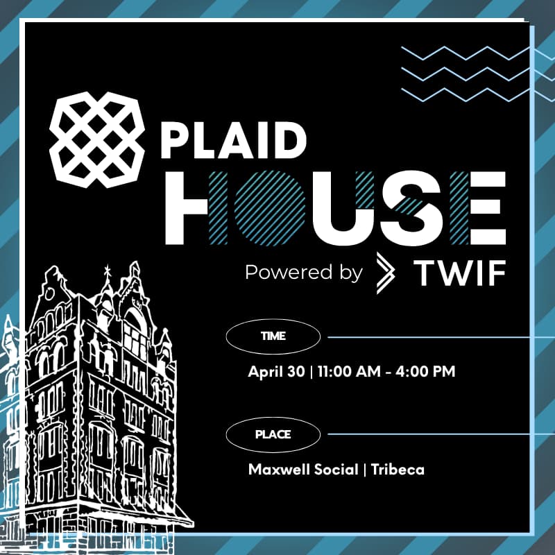 Cover Image for PLAID HOUSE Powered by TWIF