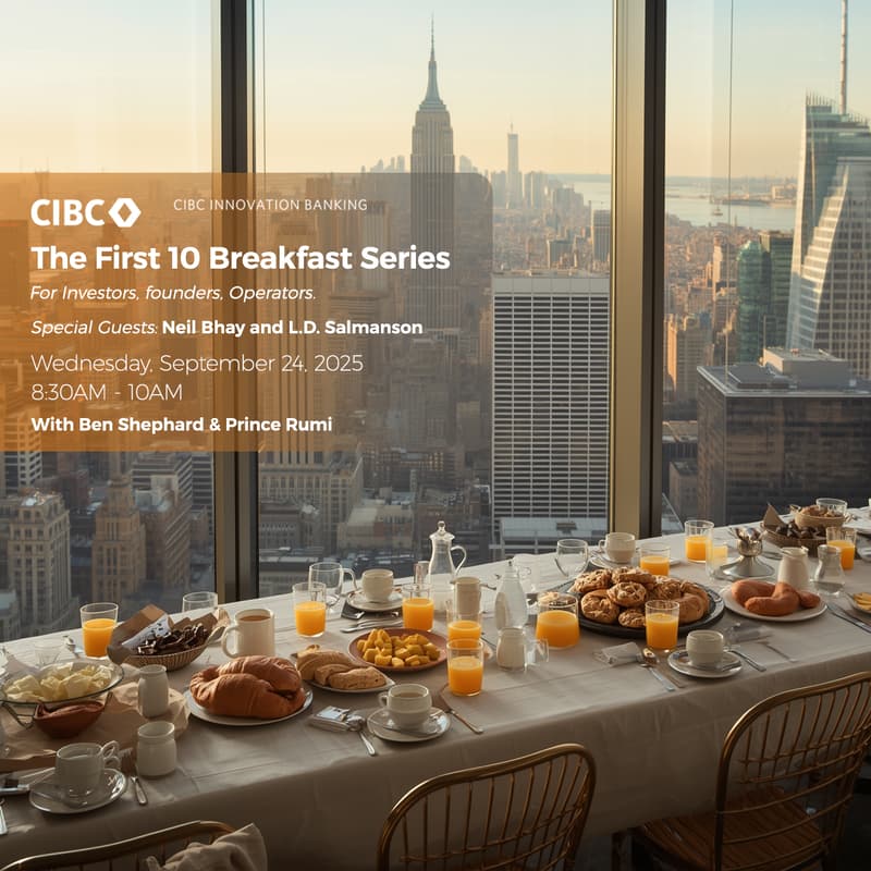 Cover Image for The First 10 Breakfast Series at CIBC Innovation