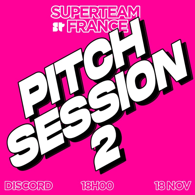 Cover Image for Superteam France - Pitch Session #2