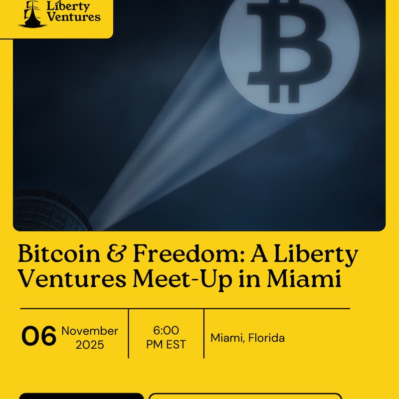 Cover Image for Bitcoin & Freedom: A Liberty Ventures Meet-Up in Miami