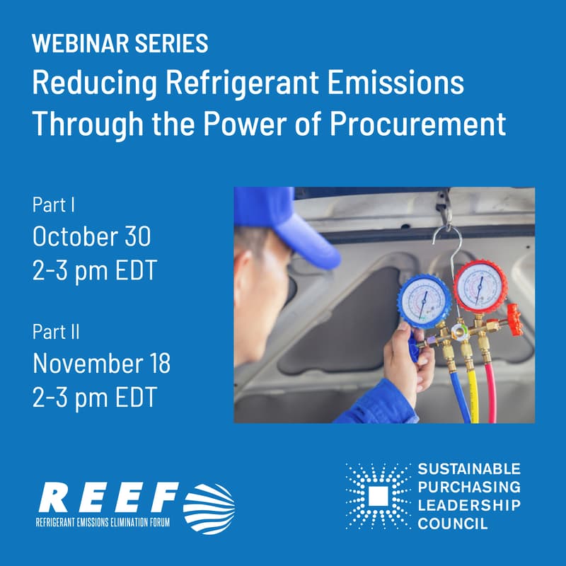 Cover Image for REEF + SPLC Present: Reducing Refrigerant Emissions Through the Power of Procurement Part 1