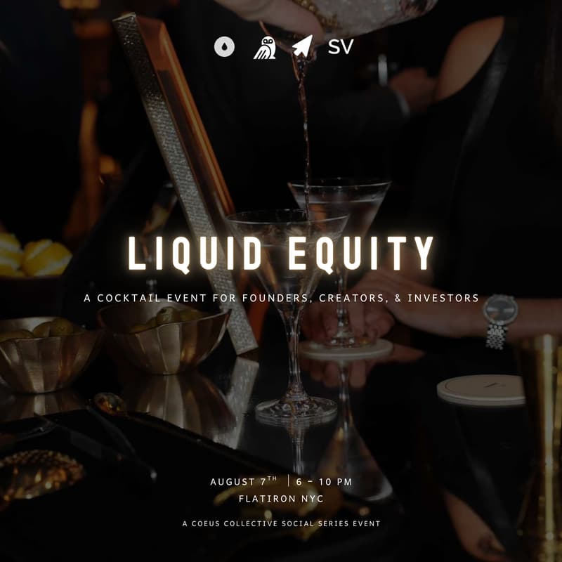 Cover Image for Liquid Equity: The Premiere Summer 2025 Event for Founders, Creators, & Investors