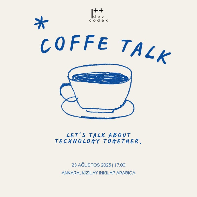 Cover Image for Dev Codex Coffee talk Ankara