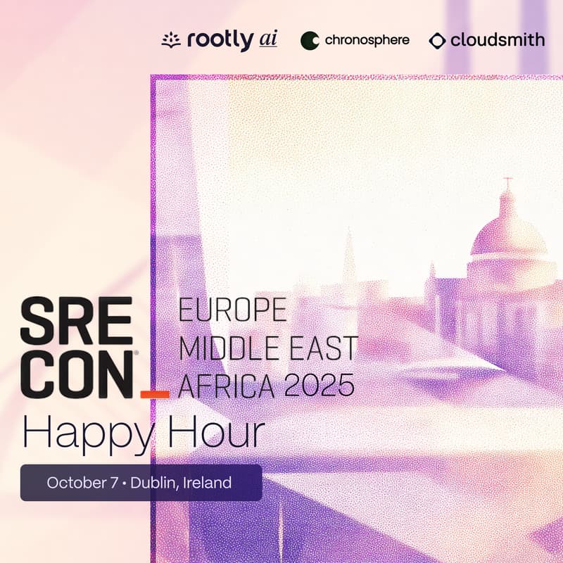 Cover Image for SRECon EMEA 2025 Happy Hour w/ Rootly AI, Cloudsmith, Chronosphere, & More!