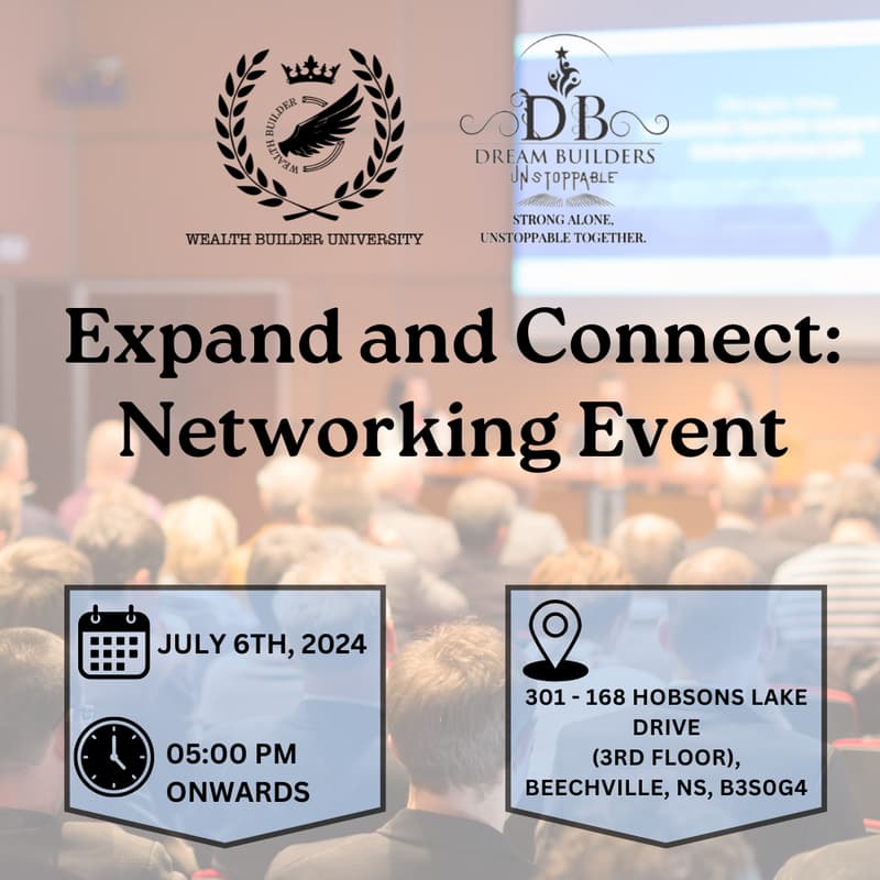 Cover Image for HALIFAX & DARTMOUTH: WEALTH  MASTERY &  NETWORKING  EVENT