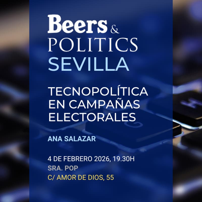 Cover Image for Beers & Politics Sevilla. "Tecnopolítica en campañas electorales"