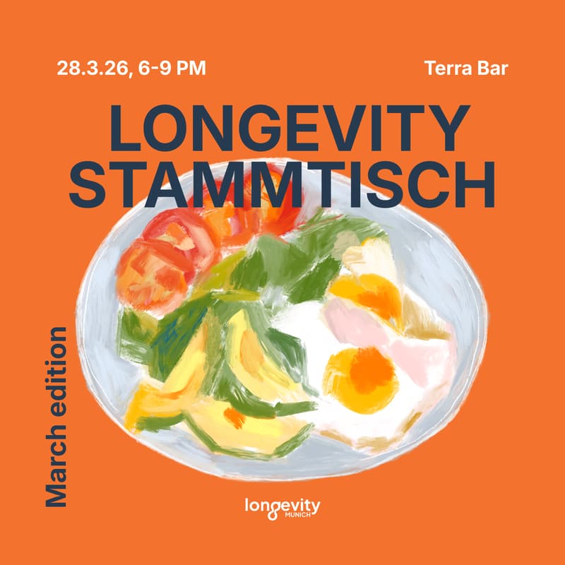 Cover Image for Longevity Munich Dinner – March Edition 🧬🥬
