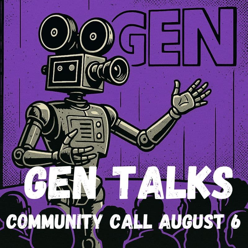 Cover Image for Machine Cinema “GenTalks” August 6th