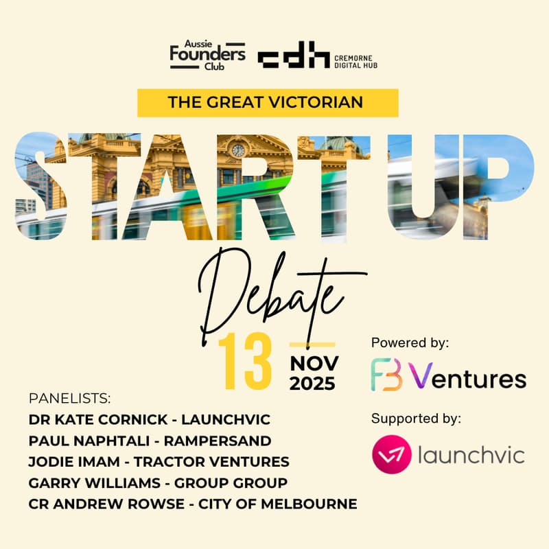 Cover Image for The Great Victorian Startup Debate: A candid conversation on vision, responsibility, and what’s next