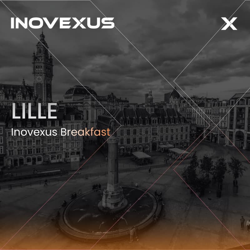 Cover Image for Inovexus - Lille | Partners' Breakfast x Stanislas de Villelongue