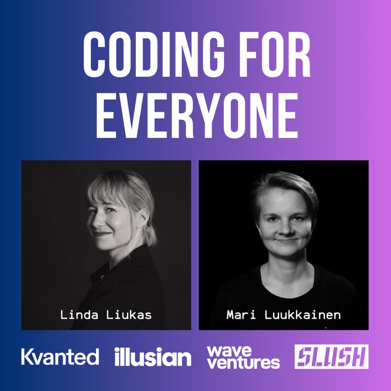 Cover Image for Coding for Everyone | Kvanted x Illusian x Wave Ventures x Slush