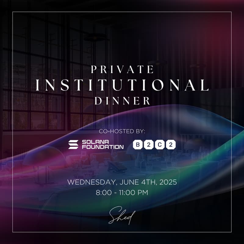 Cover Image for B2C2 x Solana Foundation - Private Institutional Dinner
