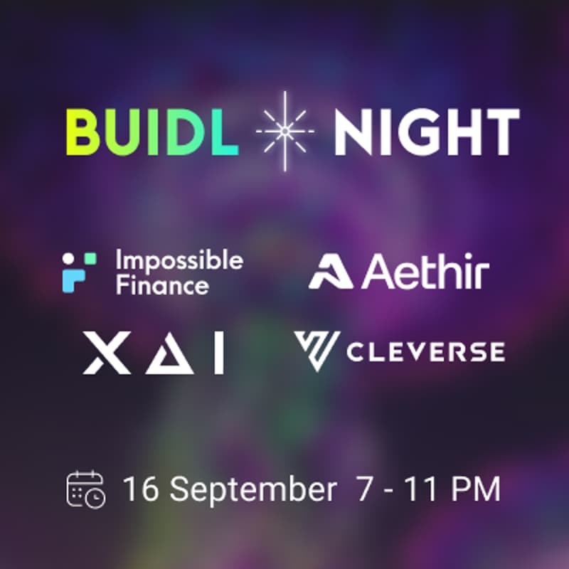 Cover Image for BUIDL NIGHT - Impossible Finance x Aethir x XAI x Cleverse
