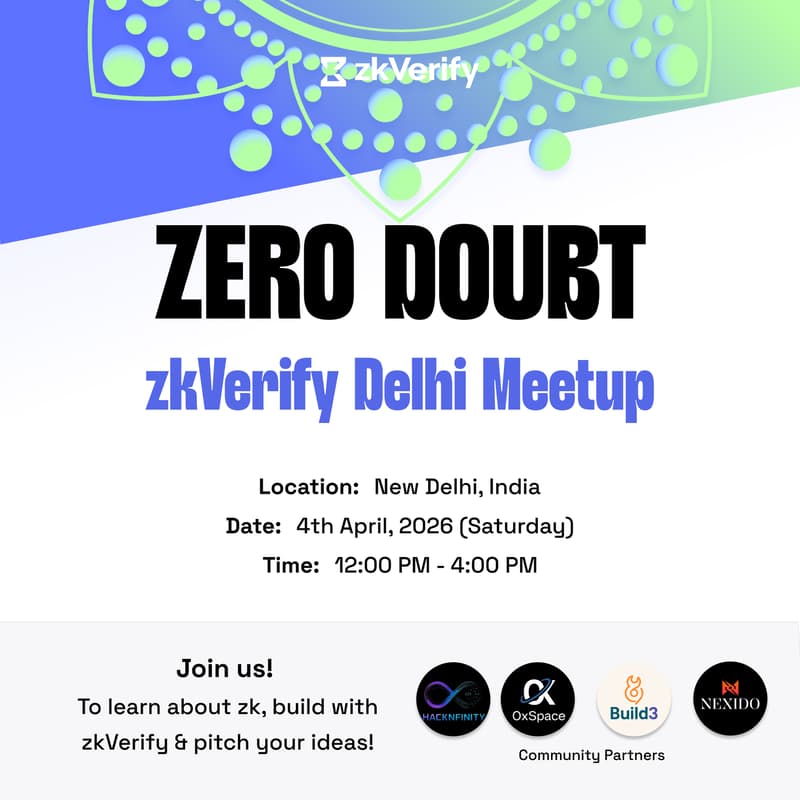 Cover Image for Zero Doubt: zkVerify Delhi Meetup