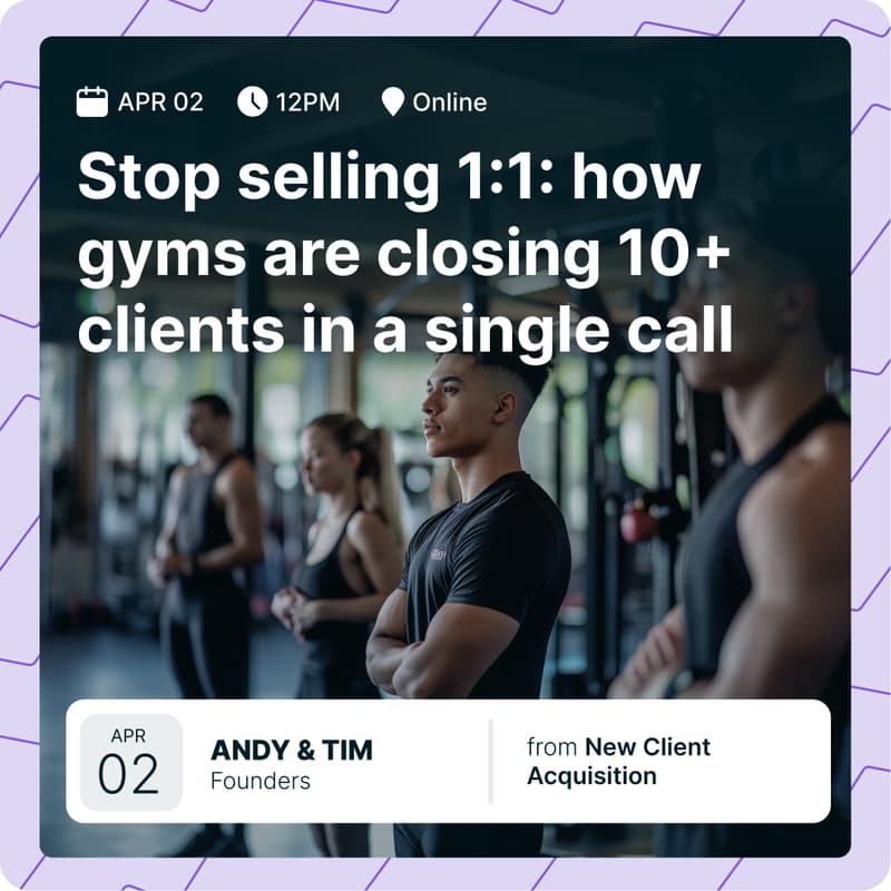 Cover Image for Stop Selling 1:1: How Gyms Are Closing 10+ Clients in a Single Call