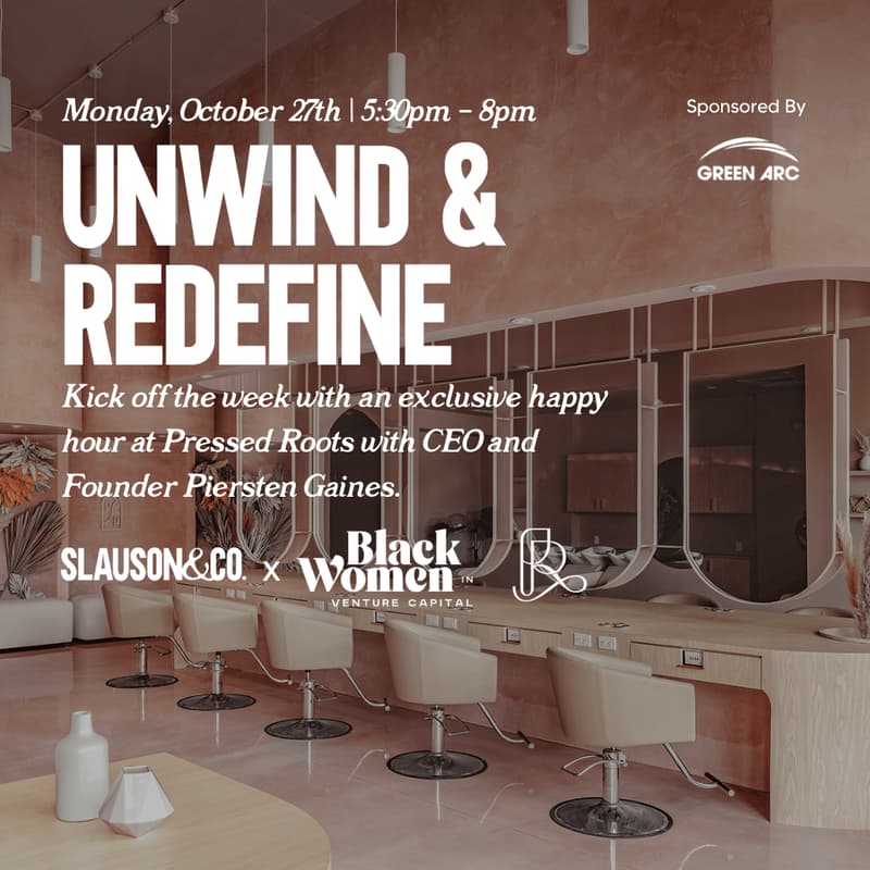 Cover Image for Unwind & Redefine: An Evening At Pressed Roots, Hosted by Slauson & Co. and Black Women In Venture Capital
