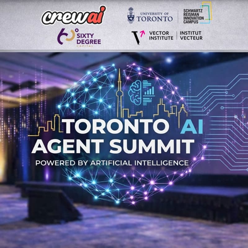 Cover Image for Toronto Agent Summit with Schwartz Reisman Innovation Campus, CrewAI, Vector Institute and Sixty Degree Capital