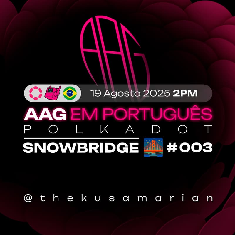 Cover Image for Live AAG em Português #3: Snowbridge, Tesouraria e Propostas em Debate