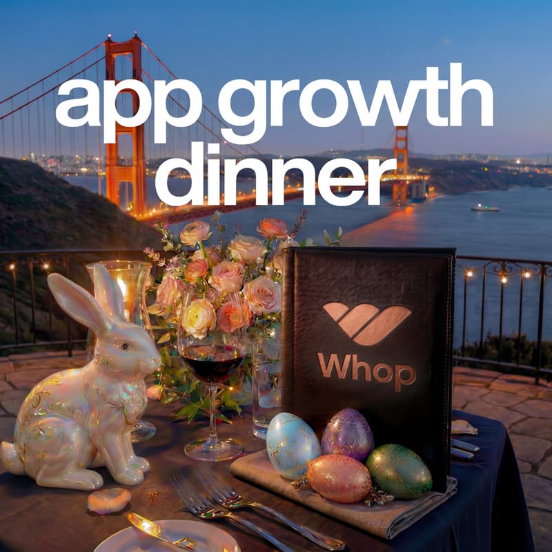 Cover Image for App Growth Dinner SF - Easter Edition
