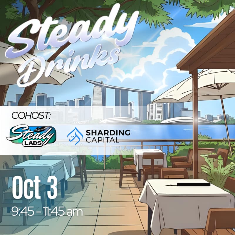 Cover Image for Steady Drinks with Steady Lads & Sharding Capital, GM Edition
