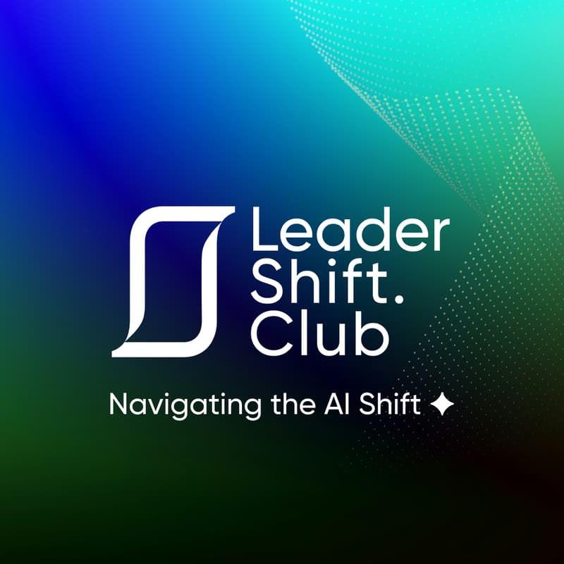Cover Image for ⎎ Leadershift Club #2 ✦ Navigating the AI Shift