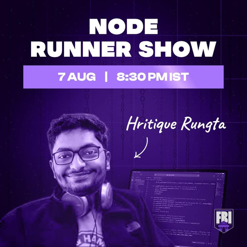 Cover Image for FBI Deep Dives - Node Runner Show by Hritique Rungta