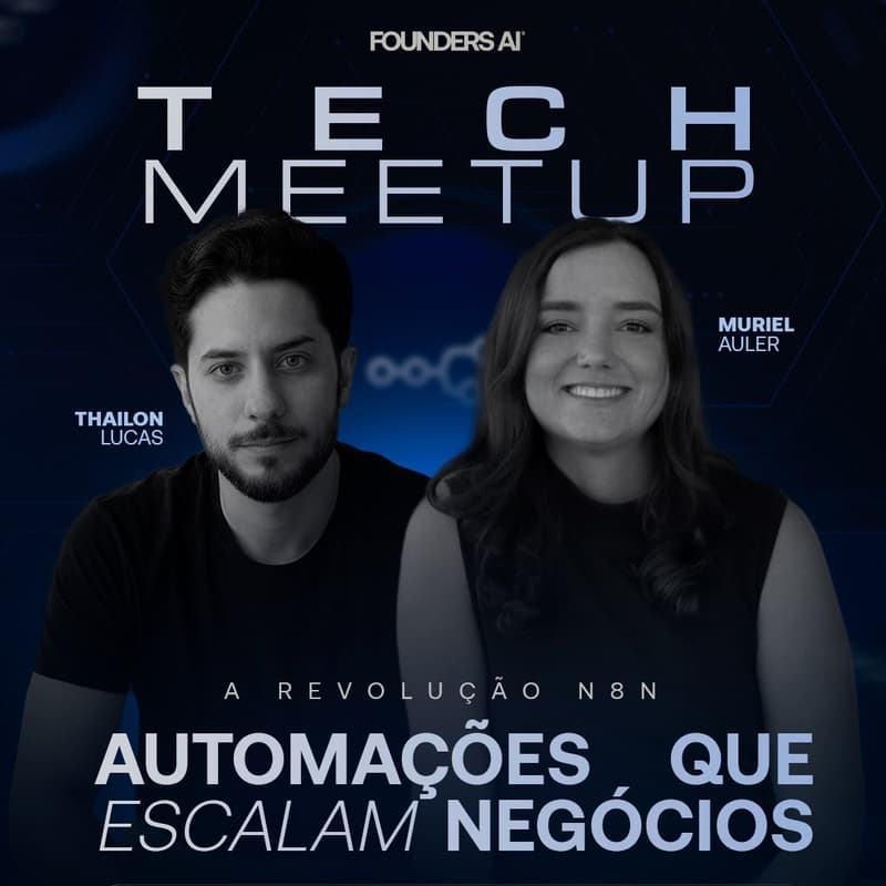 Cover Image for Tech Meetup FoundersAI: A revolução n8n