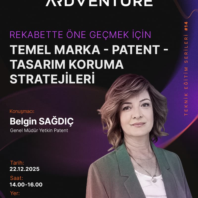 Cover Image for Rekabette Öne Geçmek için Temel Marka–Patent–Tasarım Koruma Stratejileri