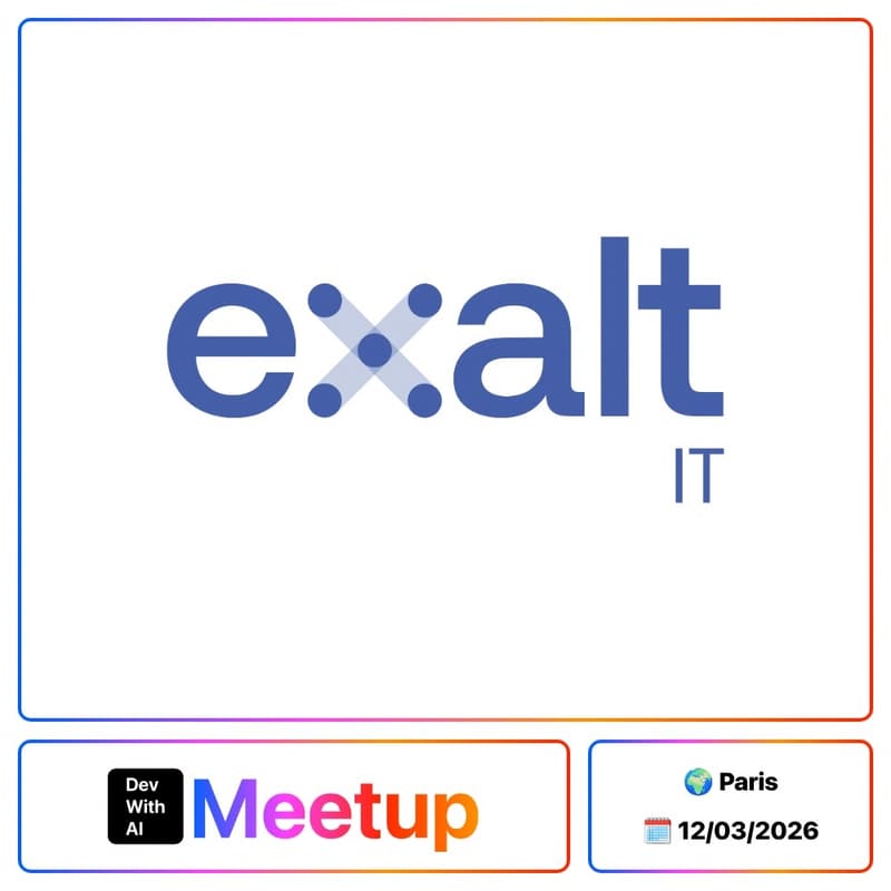Cover Image for Dev With AI Meetup #8 @ Exalt IT [Paris]