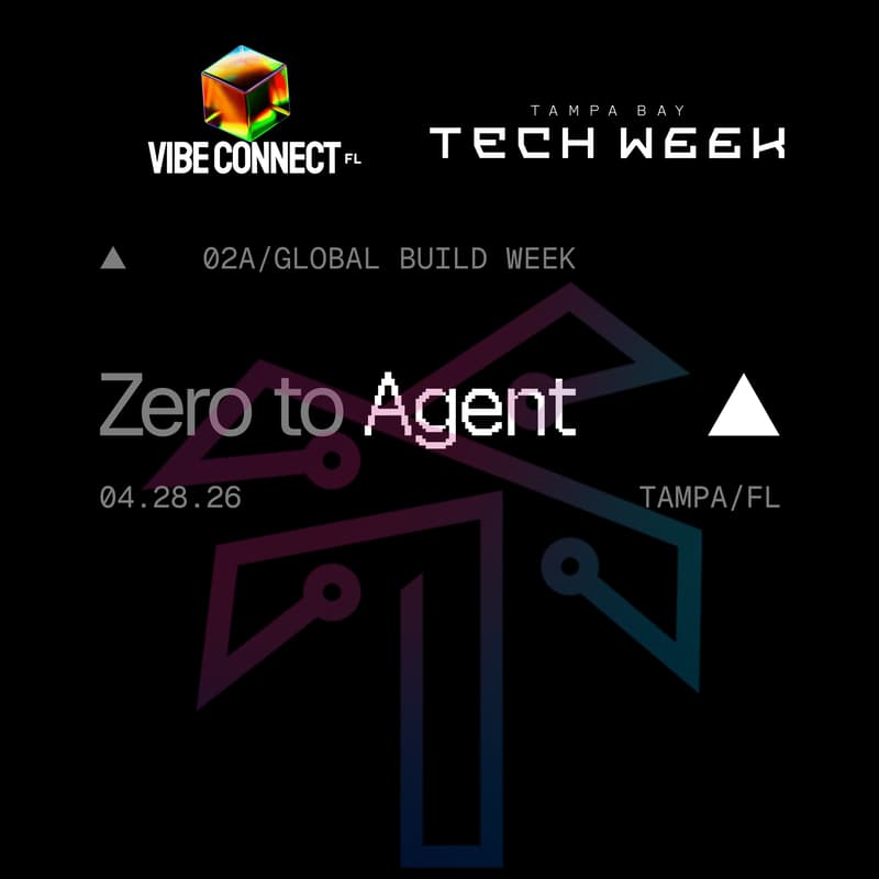 Cover Image for Zero to Agent: Tampa - by Tampa Bay Tech Week, Vercel & Vibe Connect