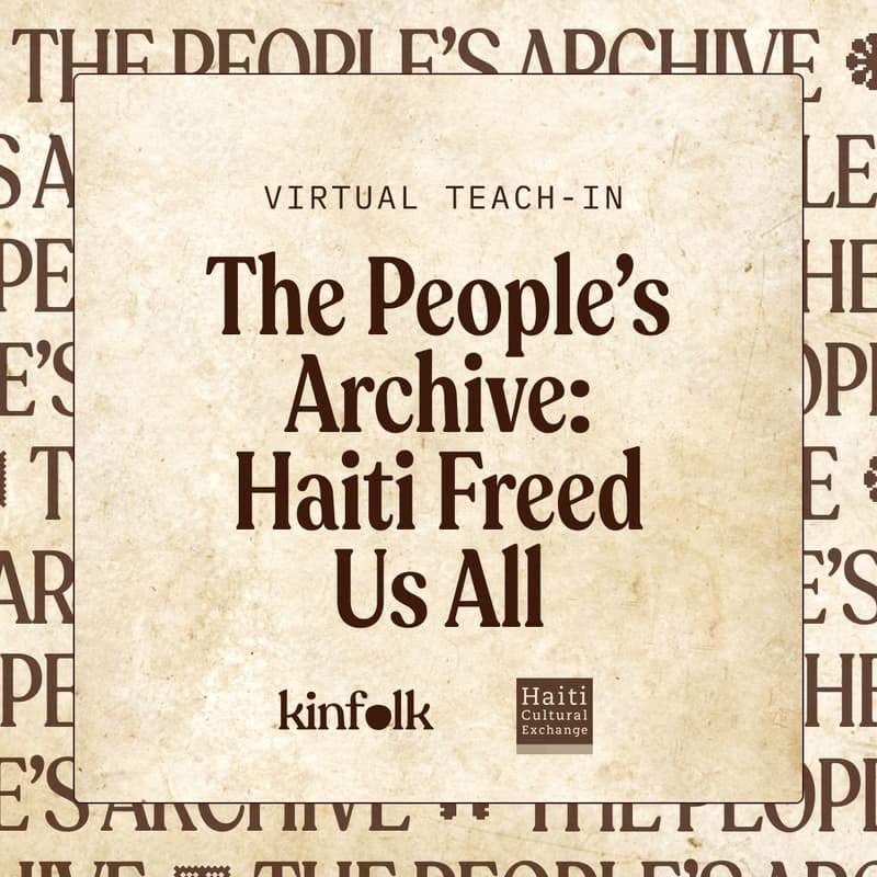 Cover Image for The People's Archive Teach-In Series - Haiti Freed Us All