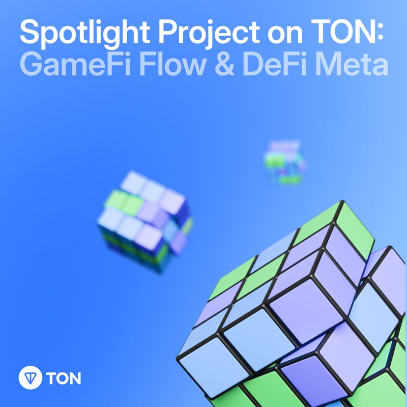 Cover Image for 🎮 Spotlight Project on TON: GameFi Flow & DeFi Meta 💸