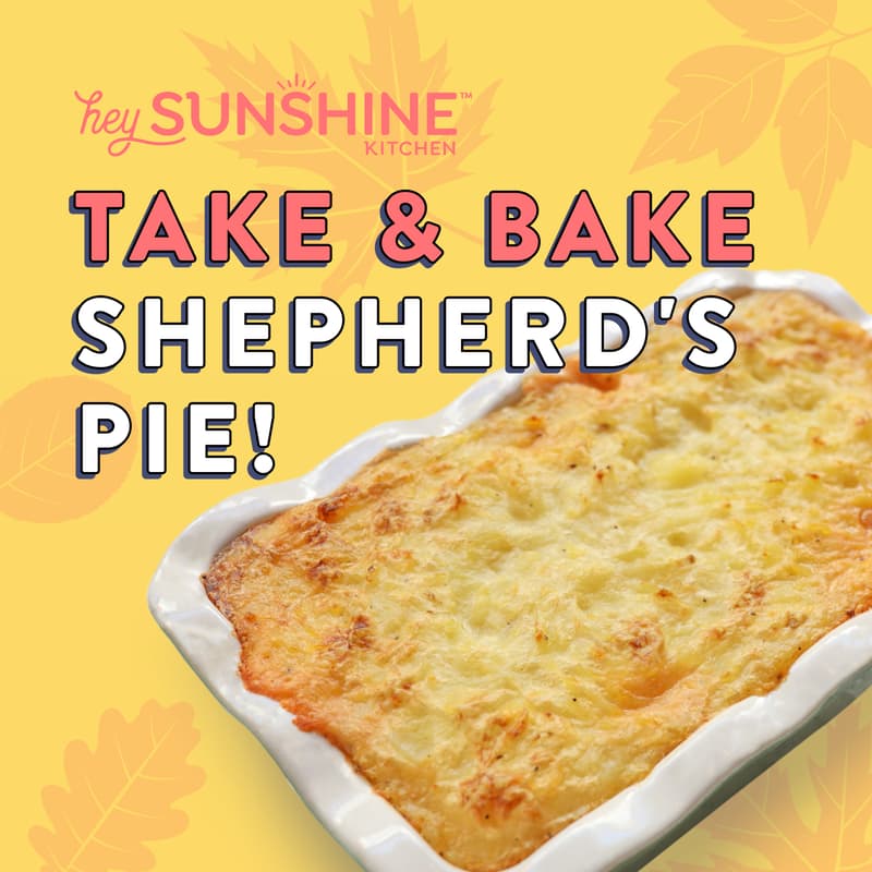 Cover Image for Hey, Sunshine Kitchen Thanksgiving Shepherd's Pie Pickup