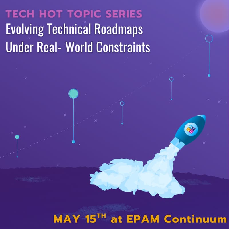 Cover Image for Tech Hot Topic: Evolving Technical Roadmaps Under Real‑World Constraints