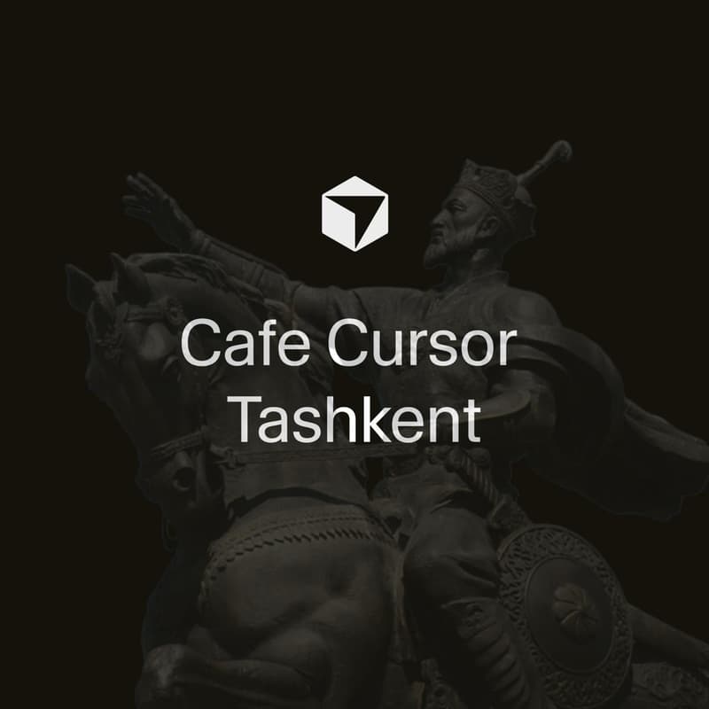 Cover Image for Cafe Cursor Tashkent
