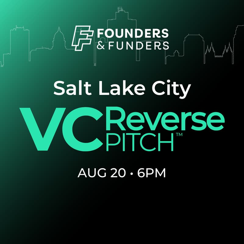 Cover Image for Founders & Funders: SLC VC Reverse Pitch