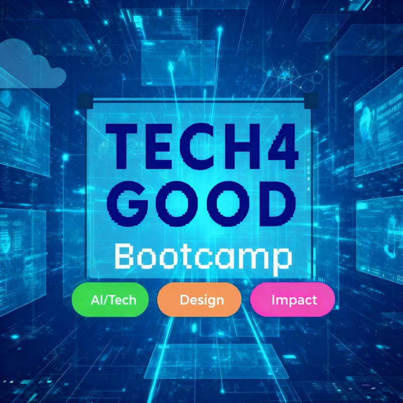 Cover Image for 🚀 Tech for Good Basecamp — Use AI for Something Meaningful (and Fun!)