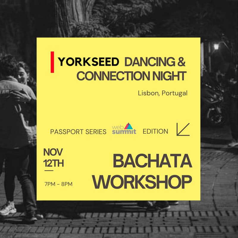 Cover Image for Yorkseed Dancing & Connection Night: Bachata Workshop, Web Summit Lisbon