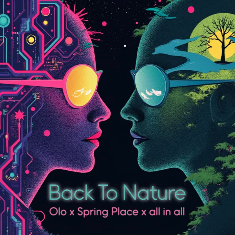 Cover Image for Back To Nature — by Olo, Spring Place & all in all