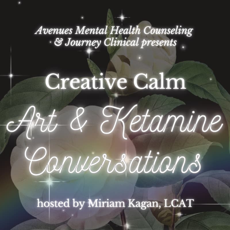 Cover Image for Creative Calm: Art & Ketamine Conversations — 11/5 - Brooklyn, NY (or virtual)