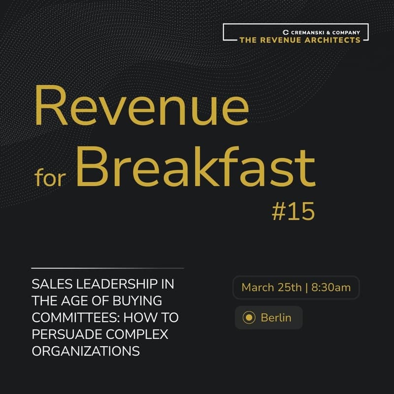 Cover Image for Revenue for Breakfast #15 - Sales Leadership in the age of buying committees: how to persuade complex organizations