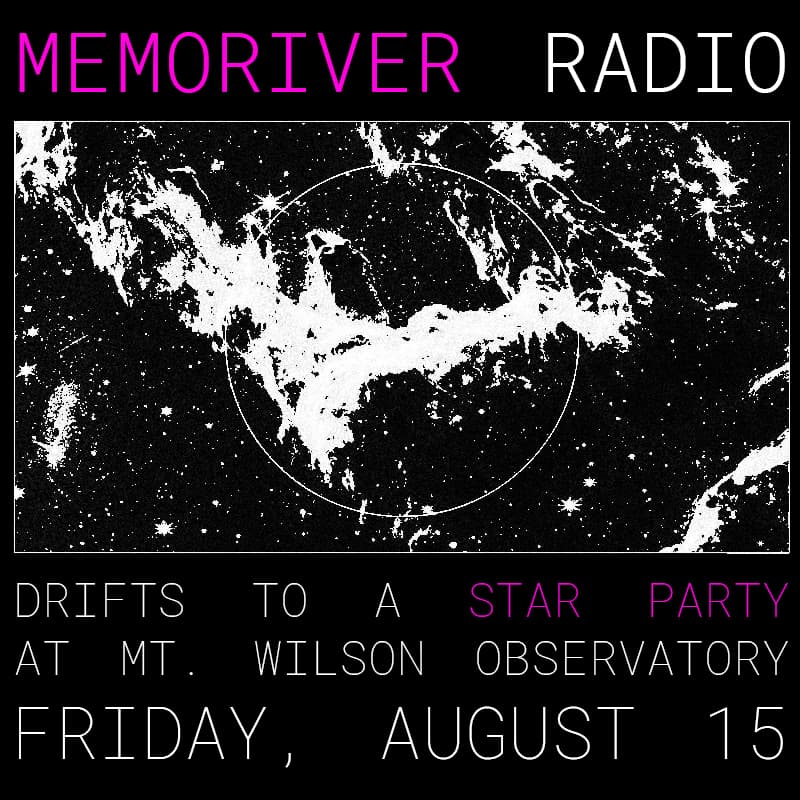 Cover Image for Memoriver Radio at the LAAS Star Party