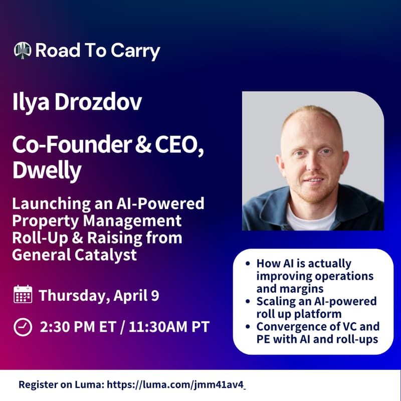 Cover Image for Ilya Drozdov, Co-Founder & CEO of Dwelly. Scaling AI-Powered Property Management Rollup